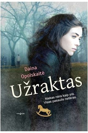 Opolskaitė D. Užraktas