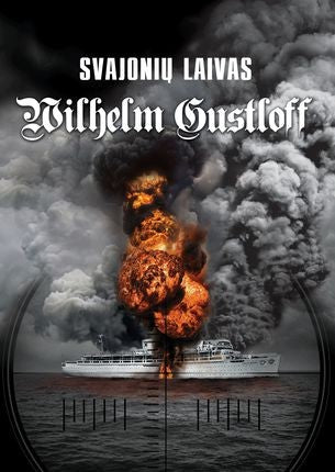 Niven B. Svajonių laivas Wilhelm Gustloff