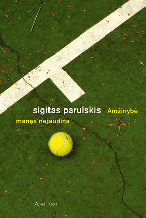 Parulskis S. Amžinybė manęs nejaudina