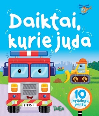 Daiktai, kurie juda. 10 įspūdingų garsų - gali būti truputį pažeistas viršelis