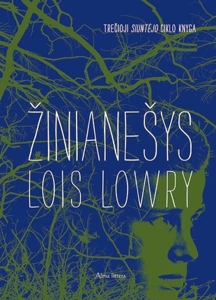 Lowry L. Žinianešys. Trečioji Siuntėjo ciklo knyga