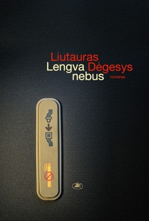 Degėsys L. Lengva nebus