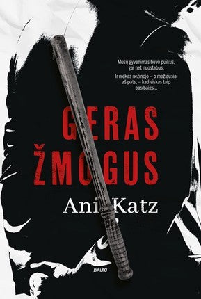 Katz A. Geras žmogus