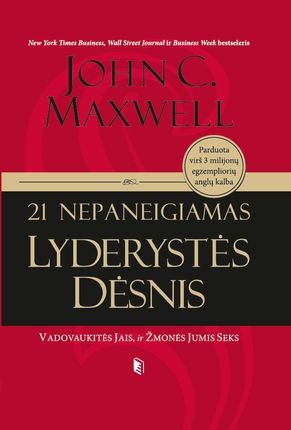 Maxwell J.C.  21 nepaneigiamas lyderystės dėsnis