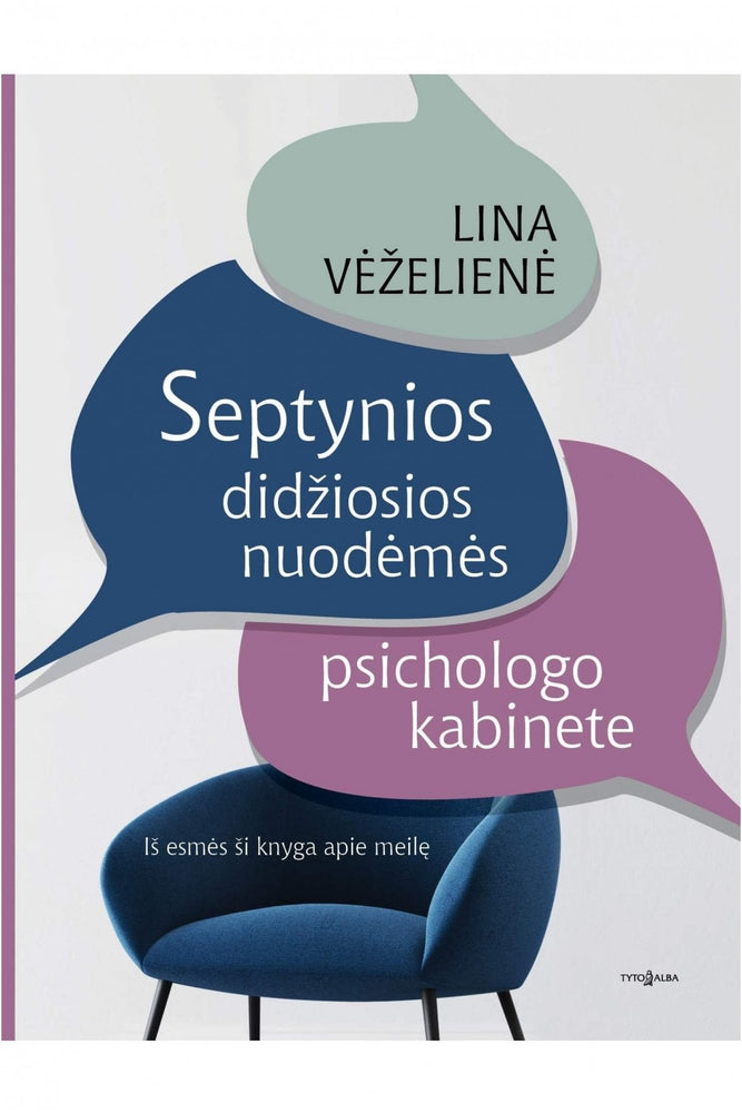 Vėželienė L. Septynios didžiosios nuodėmės psichologo kabinete