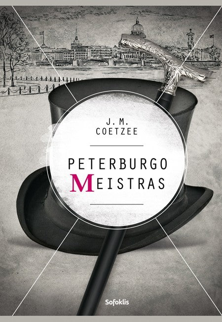 Coetzee J.M. Peterburgo meistras