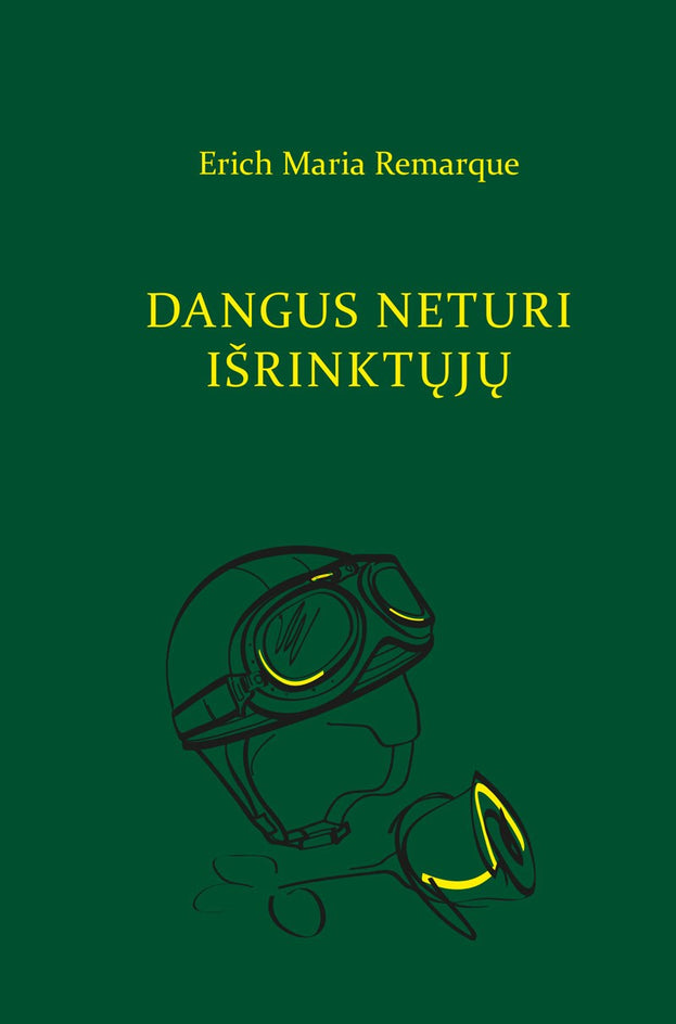 Remarque E.M. Dangus neturi išrinktųjų