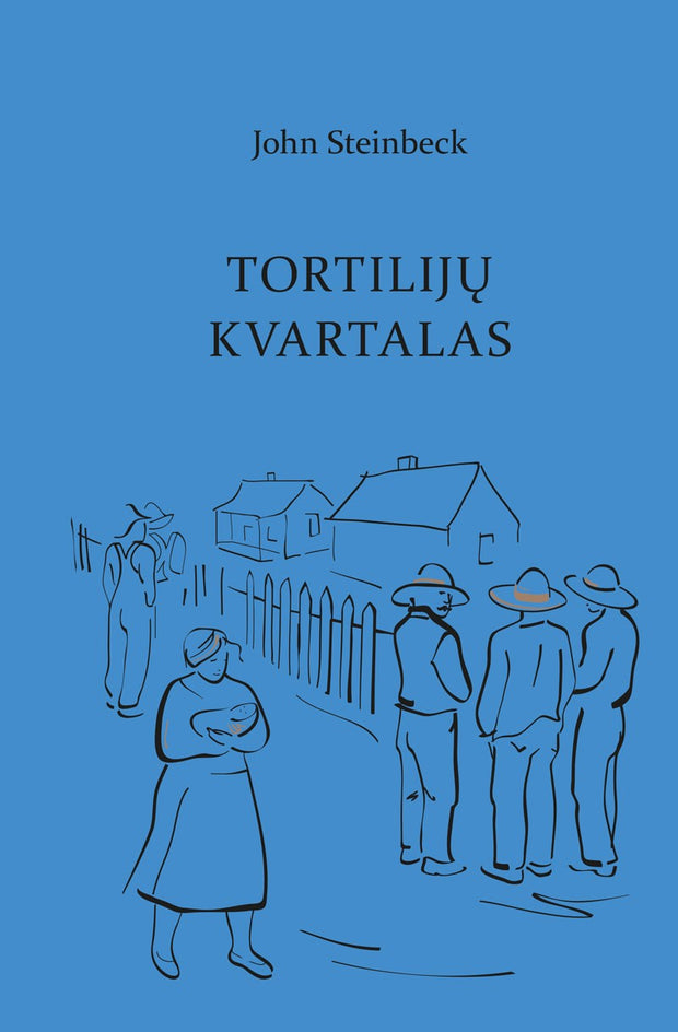 Steinbeck J. Tortilijų kvartalas (2020)