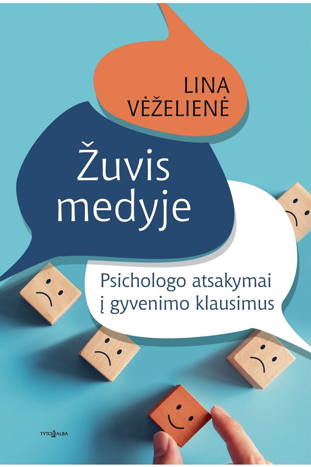 Vėželienė L. Žuvis medyje. Psichologo atsakymai į gyvenimo klausimus