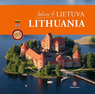 Albumas. Kandrotienė D. Welcome to Lietuva. Lithuania (EN/LT)