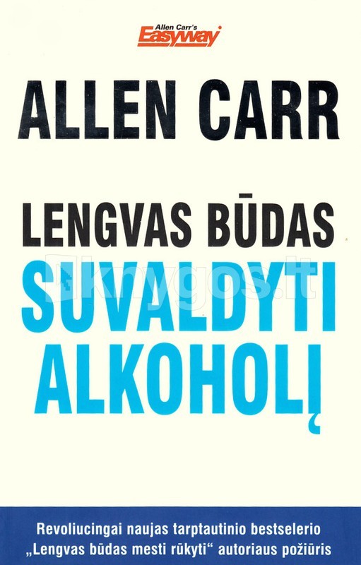 Carr A. Lengvas būdas suvaldyti alkoholį