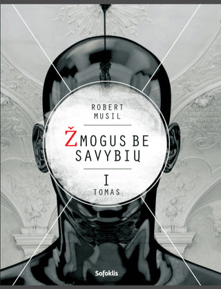 Musil R. Žmogus be savybių. I tomas