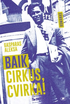 Aleksa G. Baik cirkus, Cvirka!