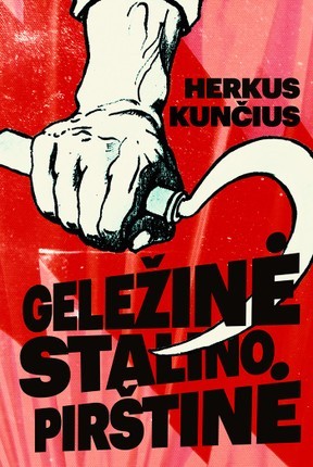 Kunčius H. Geležinė Stalino pirštinė