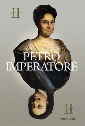 Sabaliauskaitė K. Petro imperatorė II