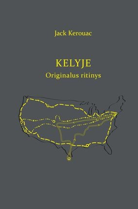 Kerouac J. Kelyje: originalus ritinys