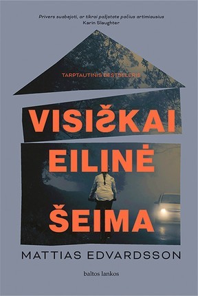 Edvardsson M. Visiškai eilinė šeima