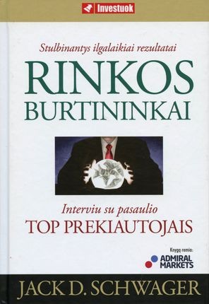 Schwager  J.D. Rinkos burtininkai: interviu su garsiausiais pasaulio prekiautojais