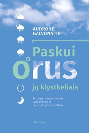 Galvonaitė A. Paskui orus jų klystkeliais