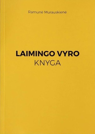 Murauskienė R. Laimingo vyro knyga