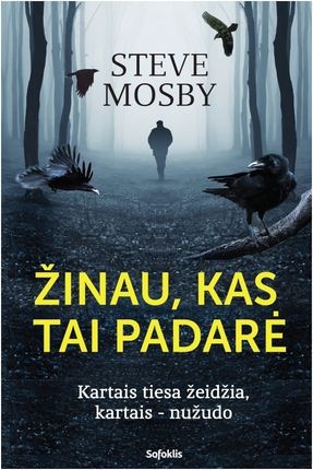 Mosby S. Žinau, kas tai padarė: kartais tiesa žeidžia, kartais – nužudo