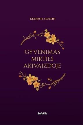 Mullin G.H. Gyvenimas mirties akivaizdoje: tibetietiškoji tradicija