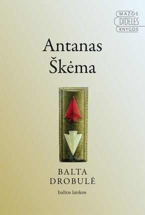 Škėma A. Balta drobulė (Baltų Lankų)