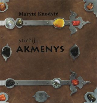 Kuodytė M. Stichijų akmenys. gb apsitrynus