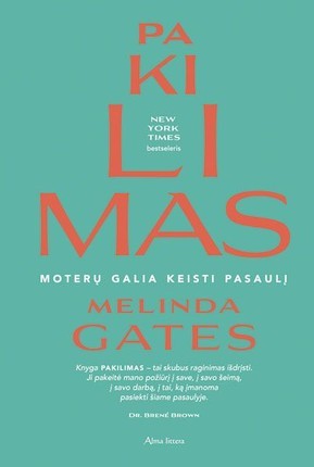 Gates M. Pakilimas: moterų galia keisti pasaulį