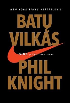 Knight P. Batų vilkas. NIKE įkūrėjo memuarai