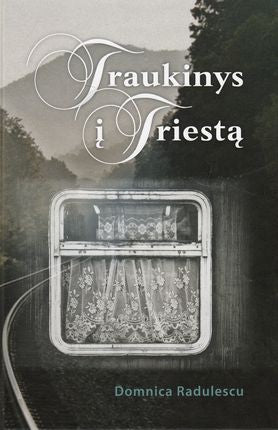 Radulescu D. Traukinys į Triestą