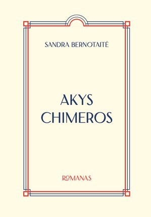 Bernotaitė S. Akys chimeros