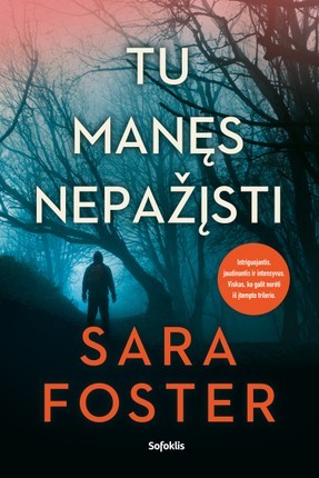 Foster S. Tu manęs nepažįsti