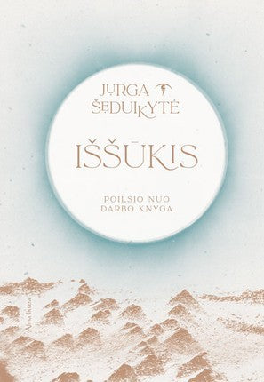 Šeduikytė J. Iššūkis. Poilsio nuo darbo knyga