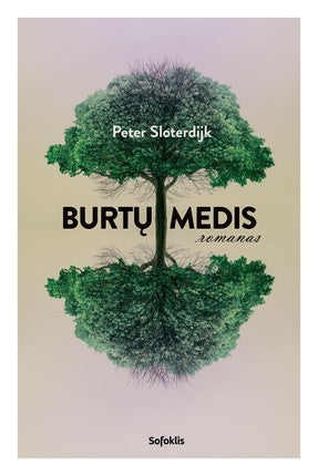 Sloterdijk P. Burtų medis