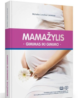 Lazarevas L.M. Mamažylis, arba Gimimas iki gimimo