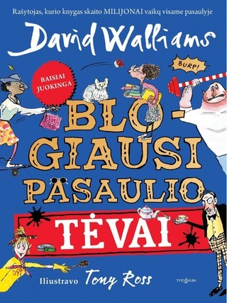 Walliams D. Blogiausi pasaulio tėvai