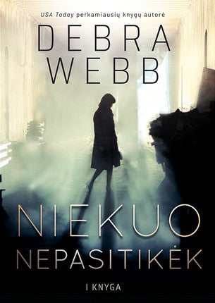 Webb D.  Devlin ir Falkas 1.  Niekuo nepasitikėk