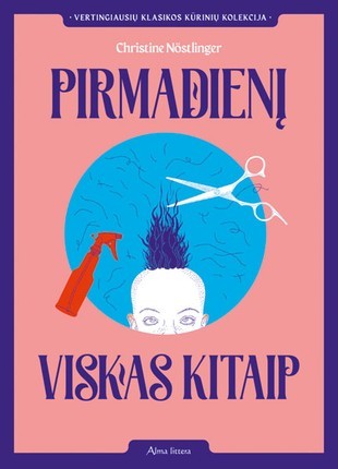 Nostlinger C. Pirmadienį viskas kitaip