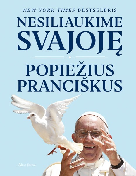 Popiežius Pranciškus, Ivereigh A. Nesiliaukime svajoję