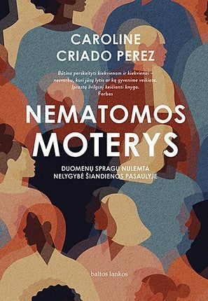 Perez C.C. Nematomos moterys