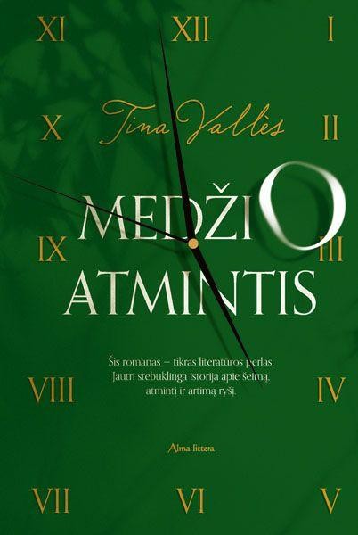 Vallès T. Medžio atmintis