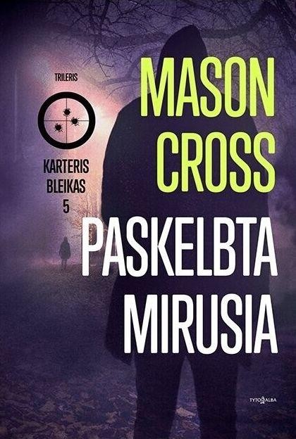 Cross M. Karteris Bleikas 5. Paskelbta mirusia