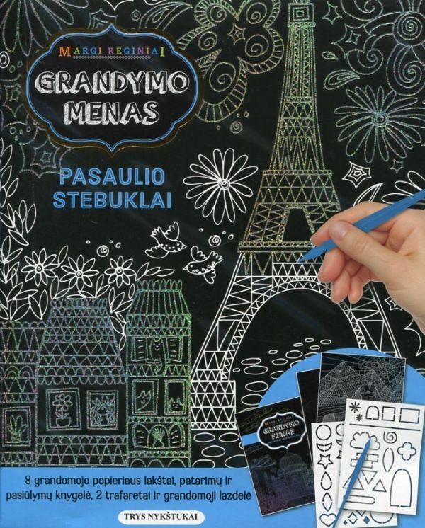 Pasaulio stebuklai: grandymo menas.