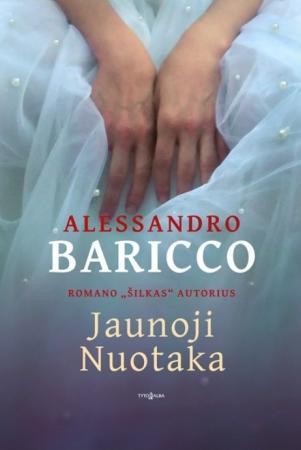 Baricco A. Jaunoji Nuotaka