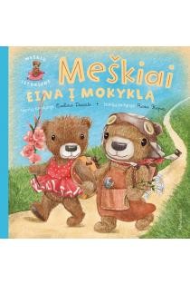 Daciūtė E. Meškiai eina į mokyklą