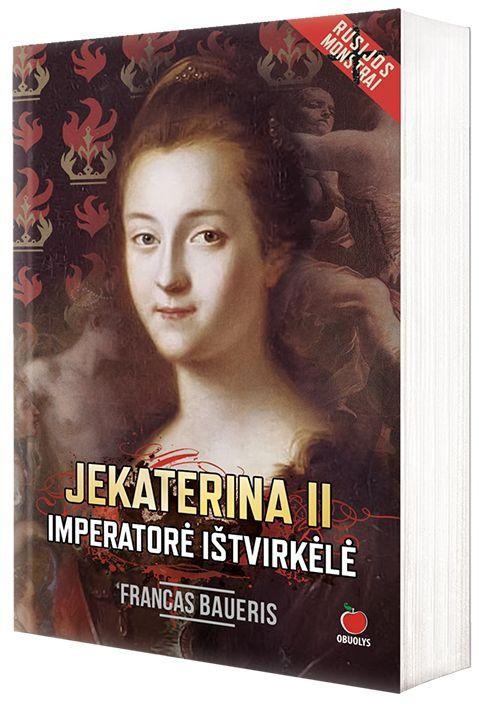 Baueris F. Jekaterina II. Imperatorė ištvirkėlė