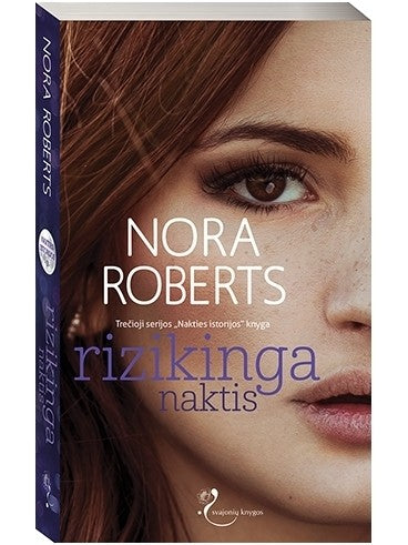 Roberts N. Nakties istorijos 3. Rizikinga naktis