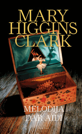 Higgins Clark M. Melodija dar aidi. Skaityta