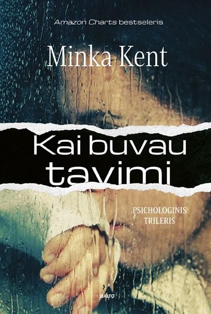 Kent M. Kai buvau tavimi